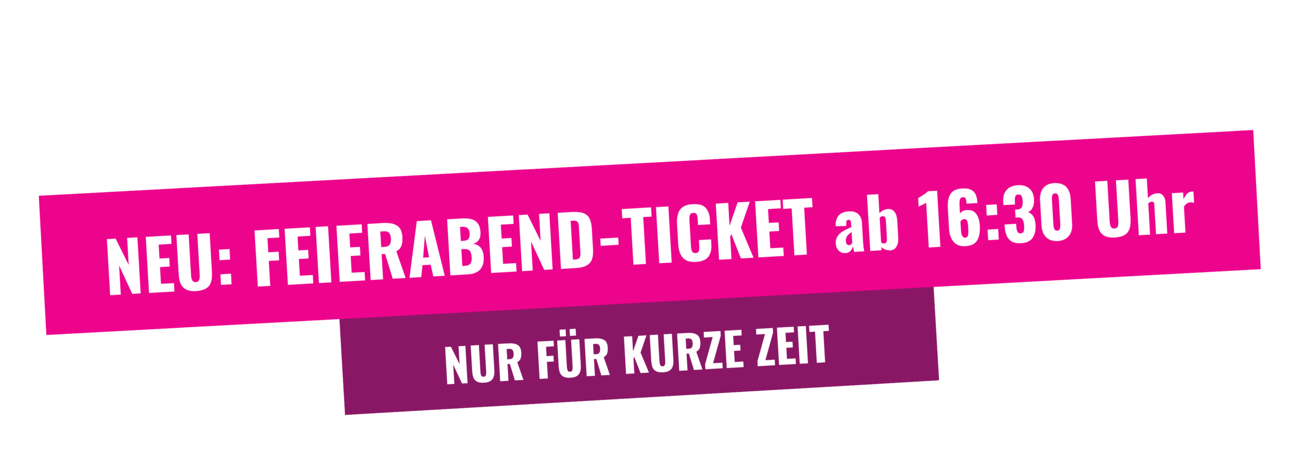 Banner - Feierabend Ticket - Titanic-Ausstellung